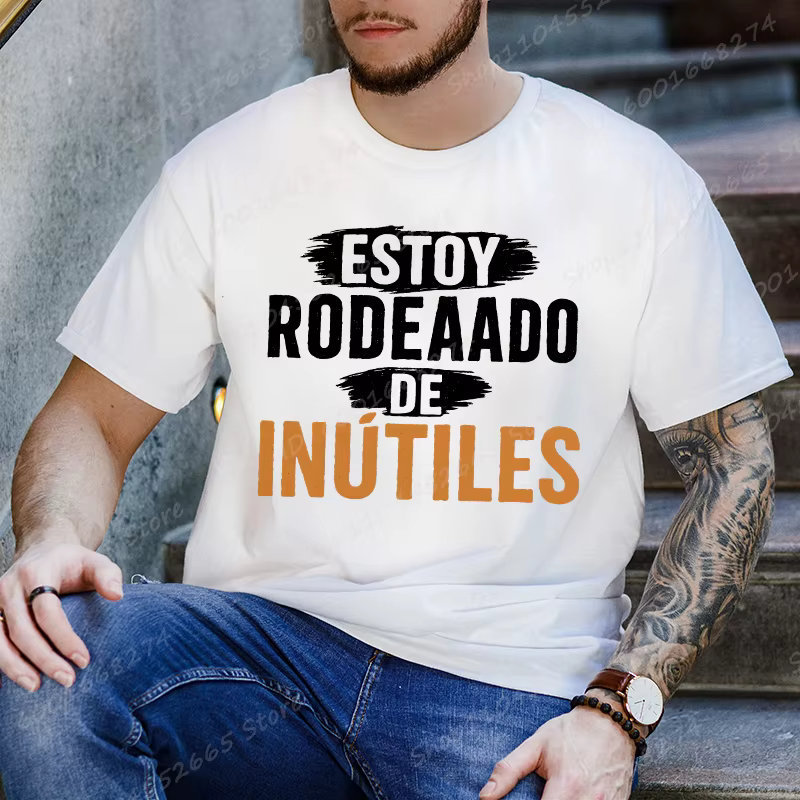 Il y a inutile tout autour de moi hommes t-shirts drôle phrase espagnole Humor nouveauté