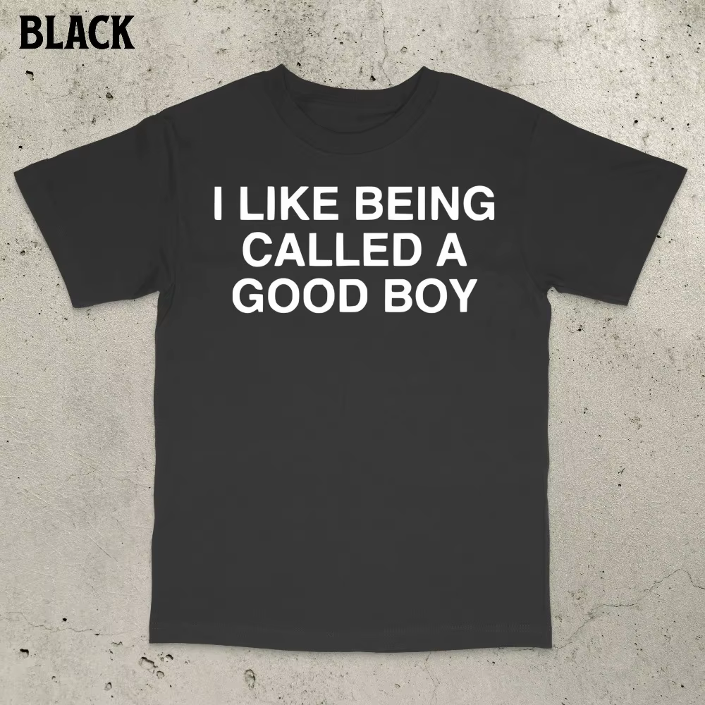 T-shirt « I LIKE BEING CALLED A GOOD BOY » pour hommes et femmes