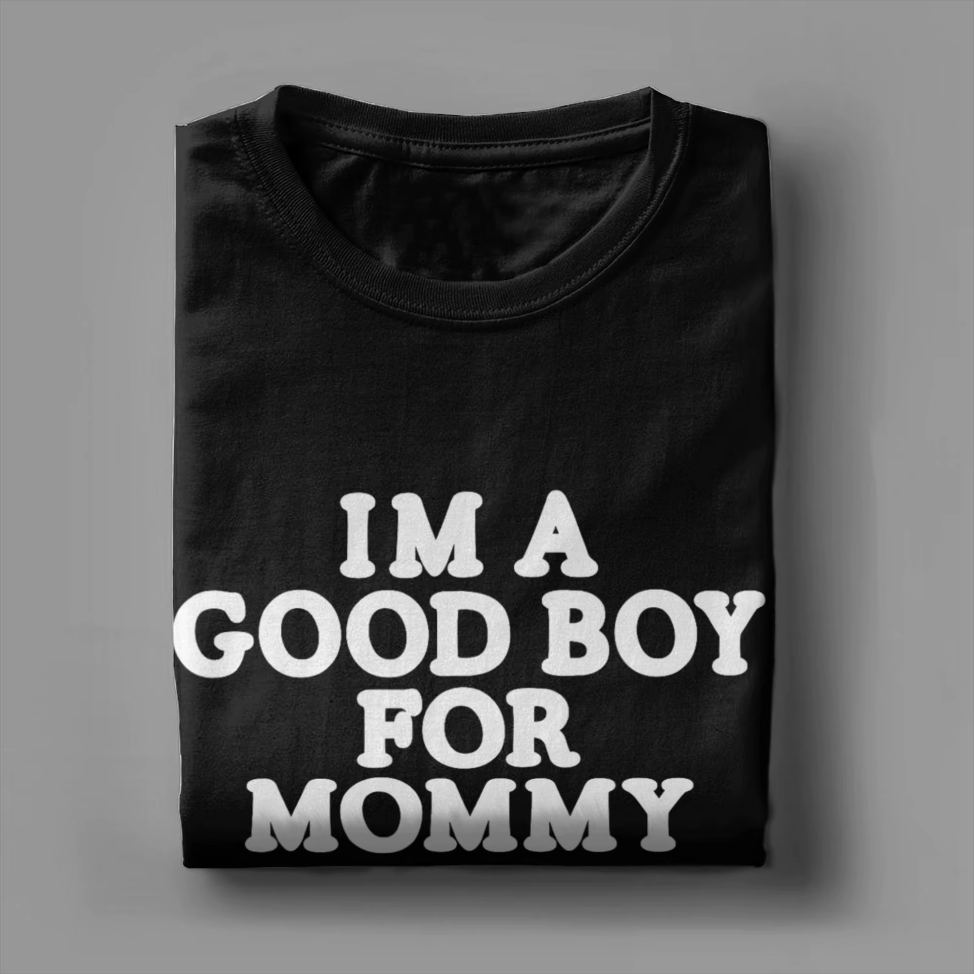 T-shirt I'm A Good Boy for Mommy pour hommes