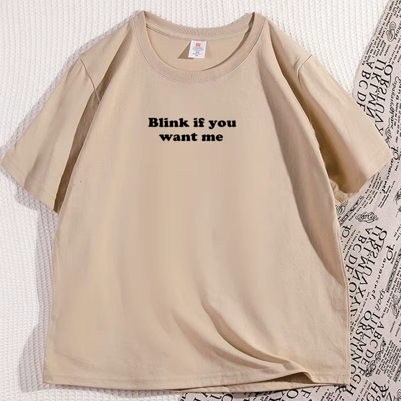 T-shirt Blink If You Want Me Y2K