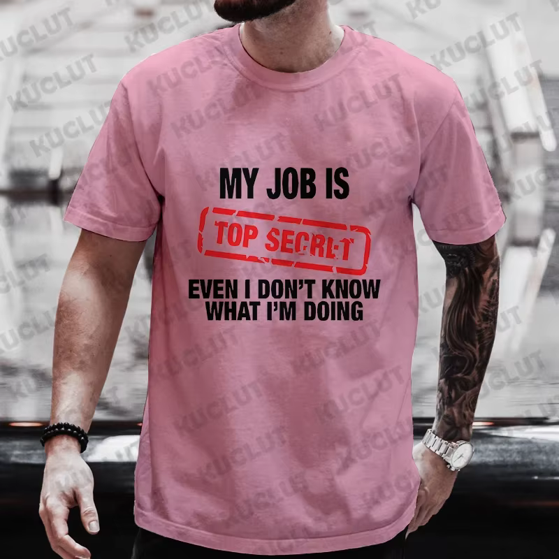 T-shirt à motif amusant pour hommes « Mon travail est top secret »