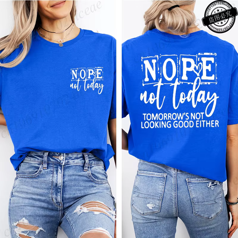 T-shirt avec imprimé « Nope Not Today » pour femme