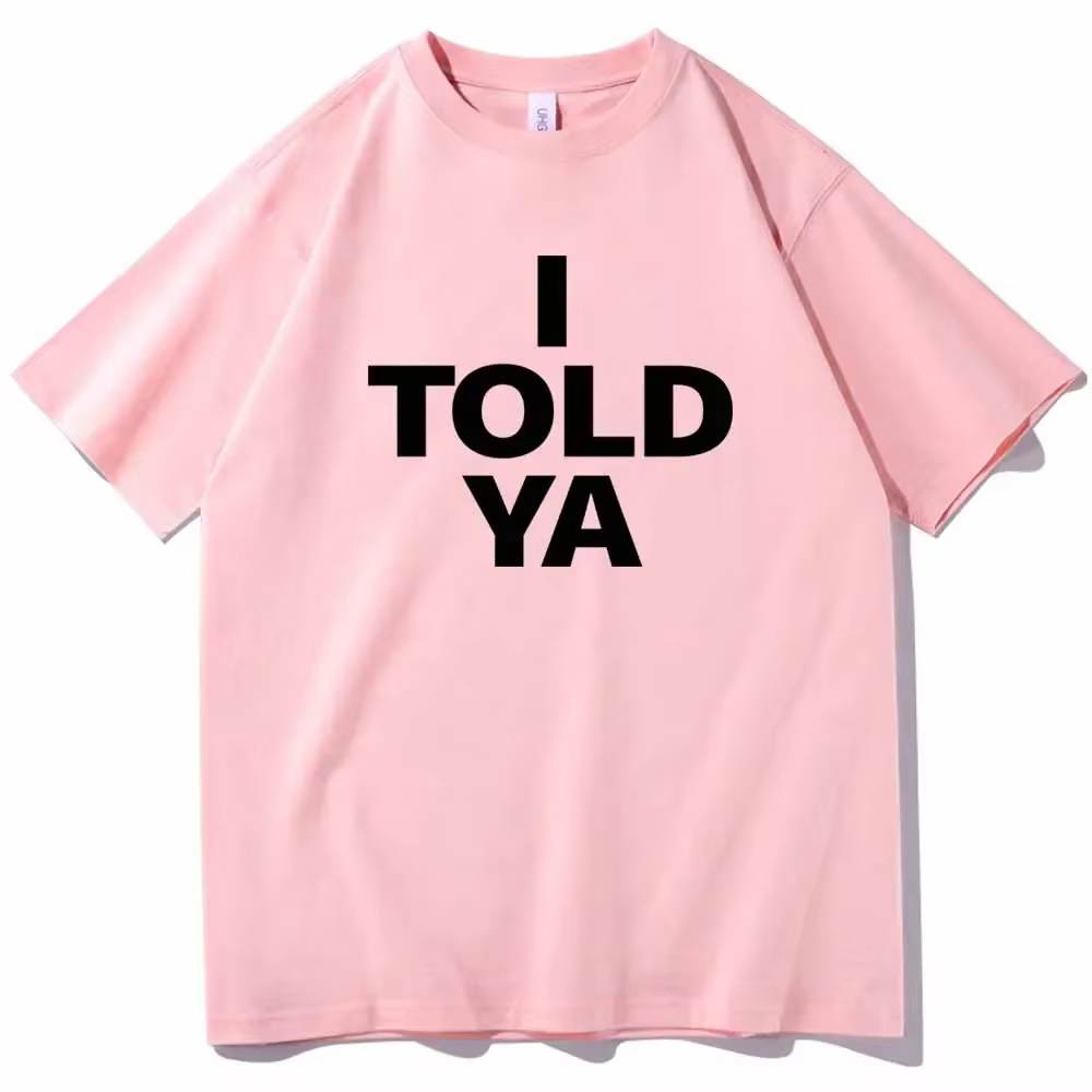 I TOLD YA Challengers 2024 T-Shirts col rond manches courtes chemises Fans cadeau