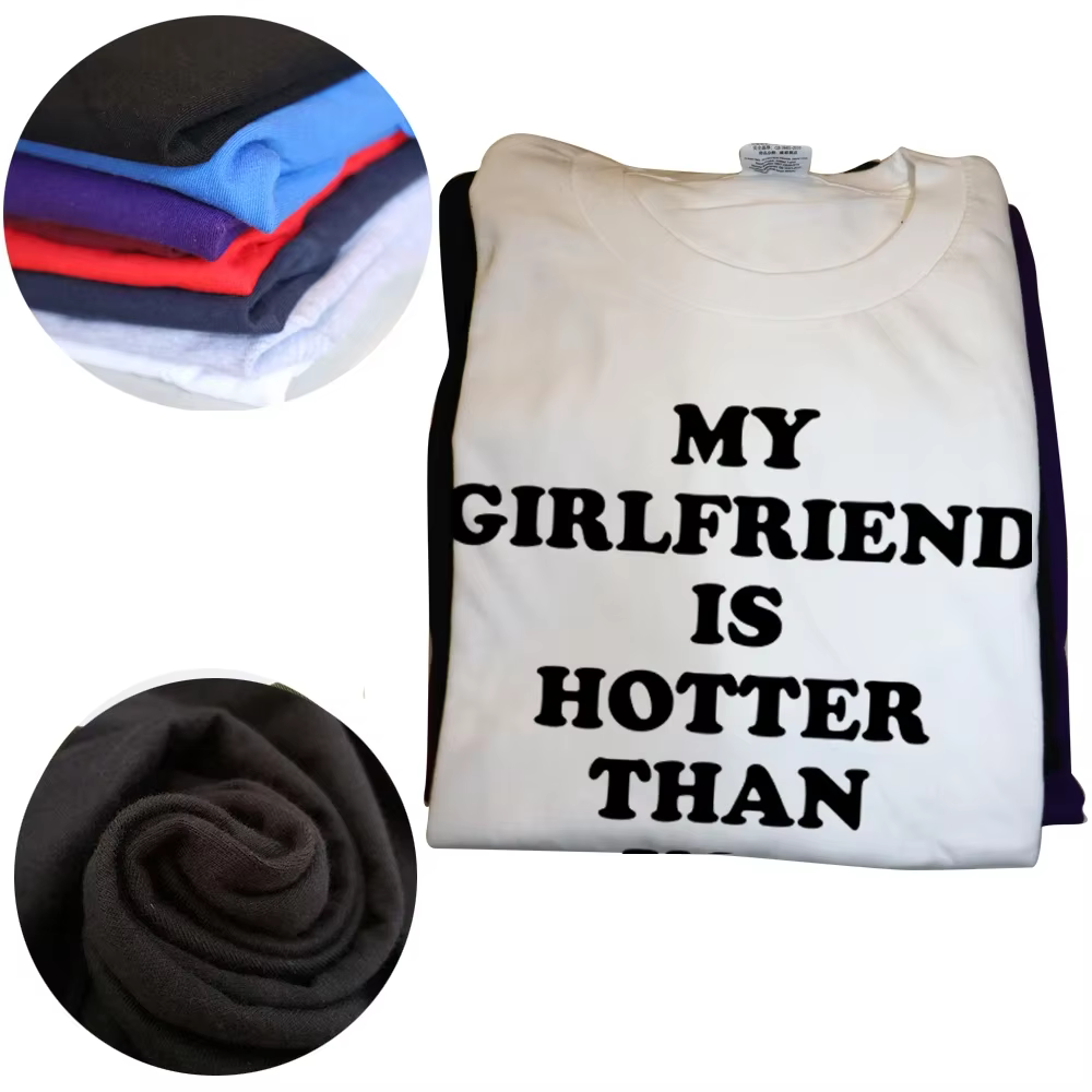 Ma petite amie est plus chaude que vous petit ami t-shirts graphique coton Streetwear à manches courtes cadeaux d'anniversaire Style d'été T-shirt