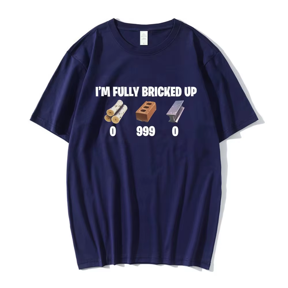 T-shirts drôles « I'm Fully Bricked Up » pour hommes