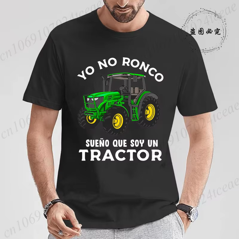 T-shirt Yo No Ronco Sueño Que soja Un tracteur agriculteur Granjero Humor