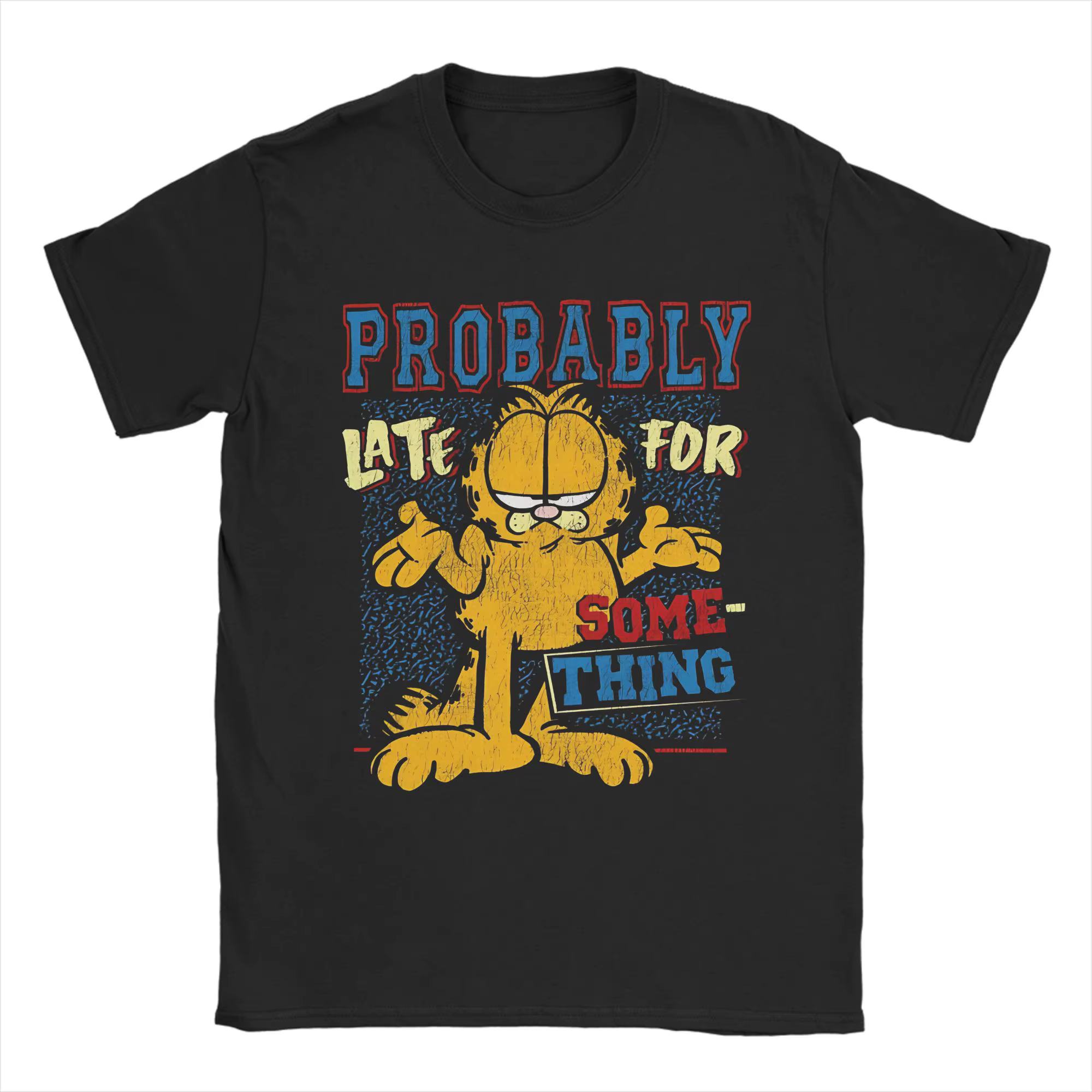 T-shirt Garfields Probablement en retard pour quelque chose