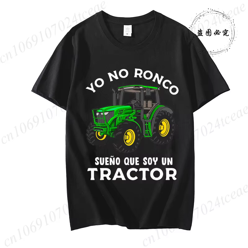 T-shirt Yo No Ronco Sueño Que soja Un tracteur agriculteur Granjero Humor