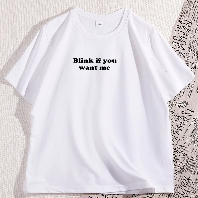T-shirt Blink If You Want Me Y2K