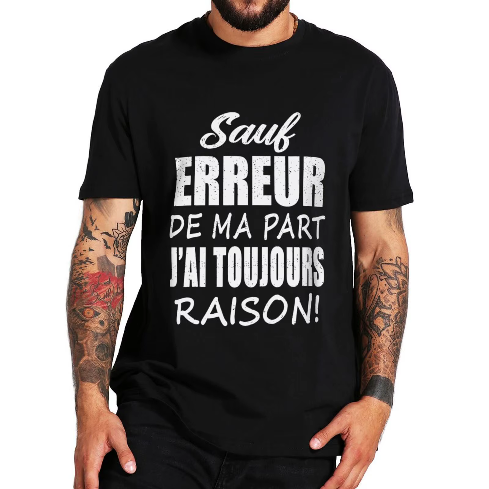 Sauf pour mes erreurs je suis toujours raison t-shirt drôle textes français Humor