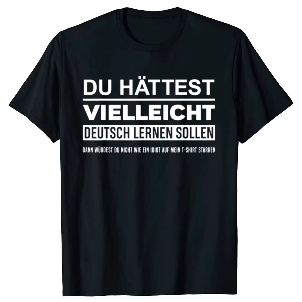 Peut-être aurais-je dû apprendre l'allemand ? T-shirts amusants Allemagne Deutsch