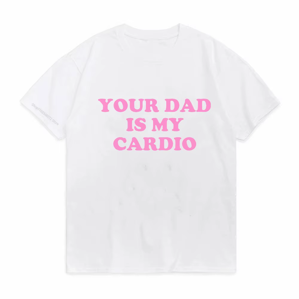 T-shirt drôle « Your Dad Is My Cardio » pour homme