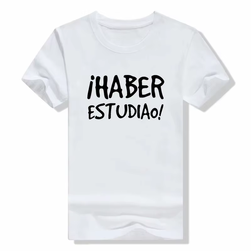 Avoir études T-shirt drôle espagnol dictons Phrase