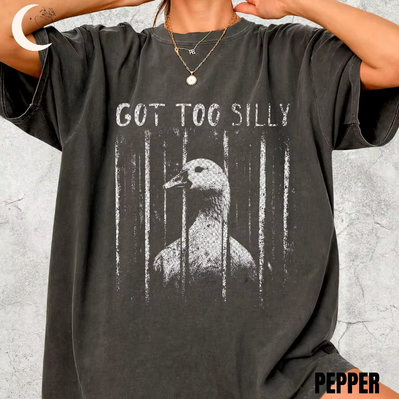 T-shirt GOT TOO SILLY, T-shirt drôle avec motif de canard