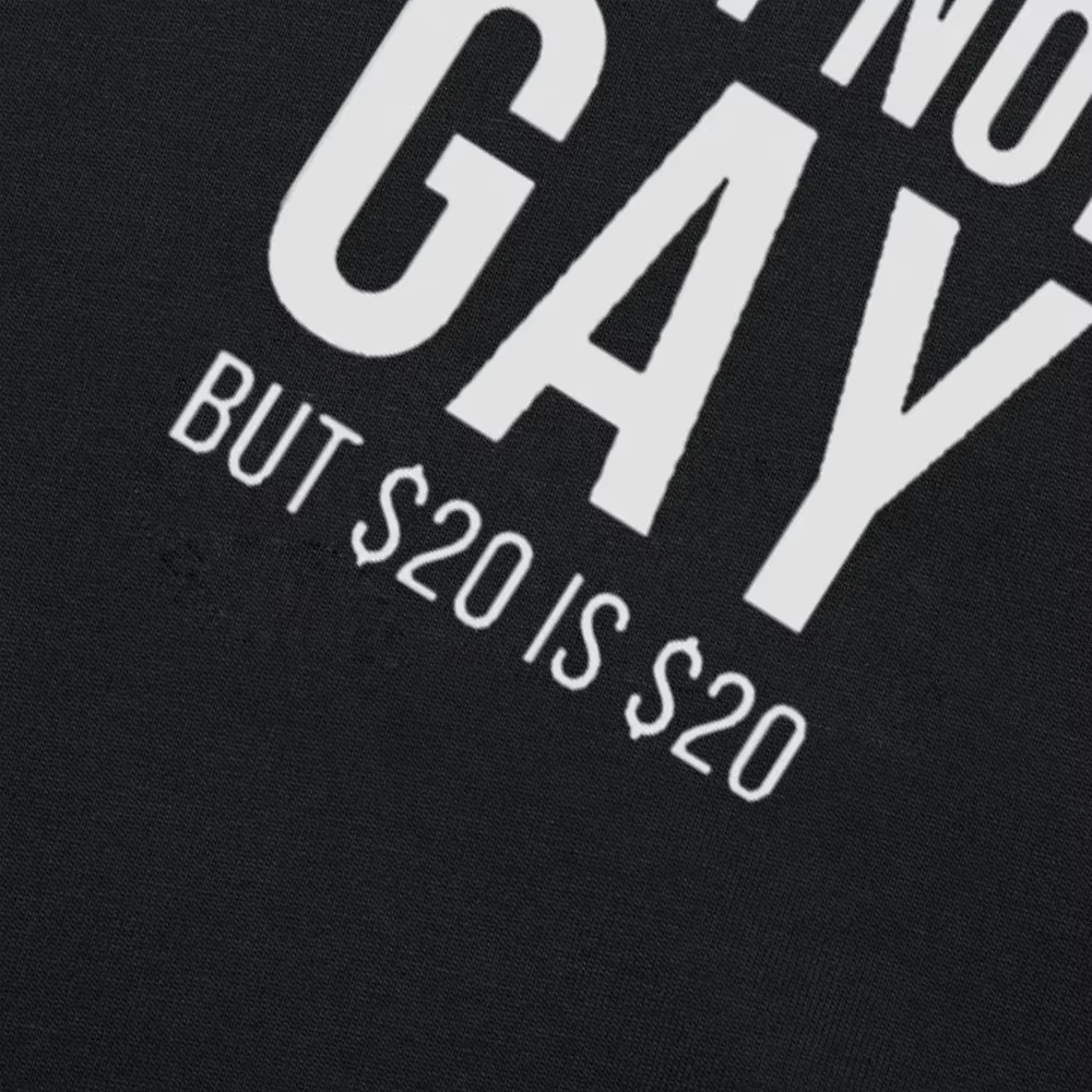 Je ne suis pas Gay mais 20 est 20 T-shirt drôle en coton Streetwear à manches courtes fierté Gay lesbienne