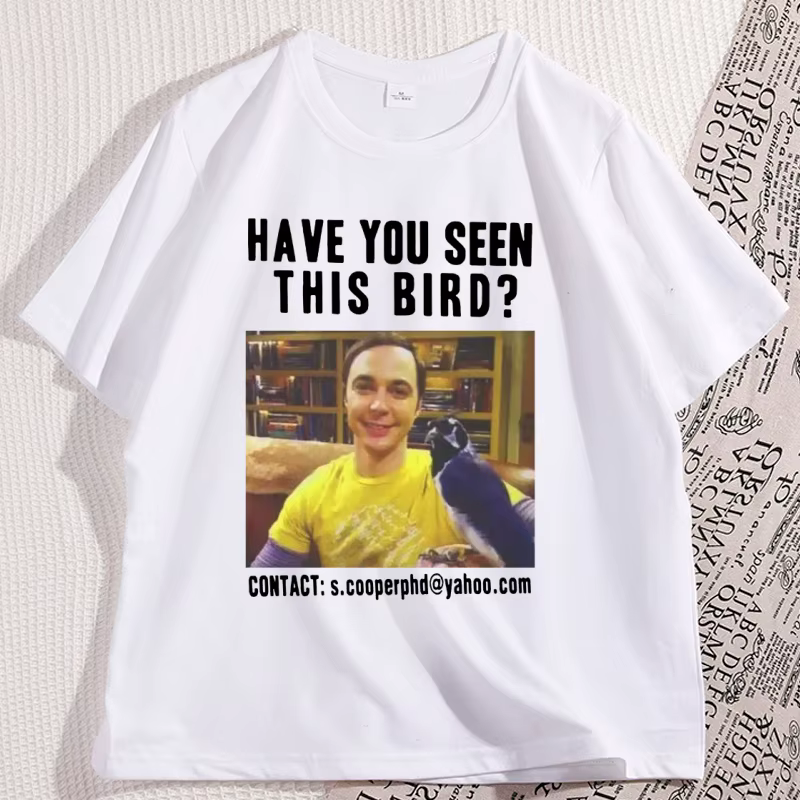 Avez-vous vu ce oiseau T-shirt hommes femmes la théorie du Big Bang