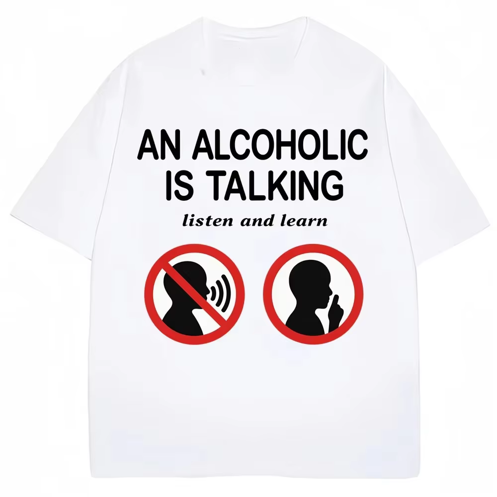 Mème drôle t-shirts un alcool est parlant écouter et apprendre Humor blague T-shirt femmes mode décontracté