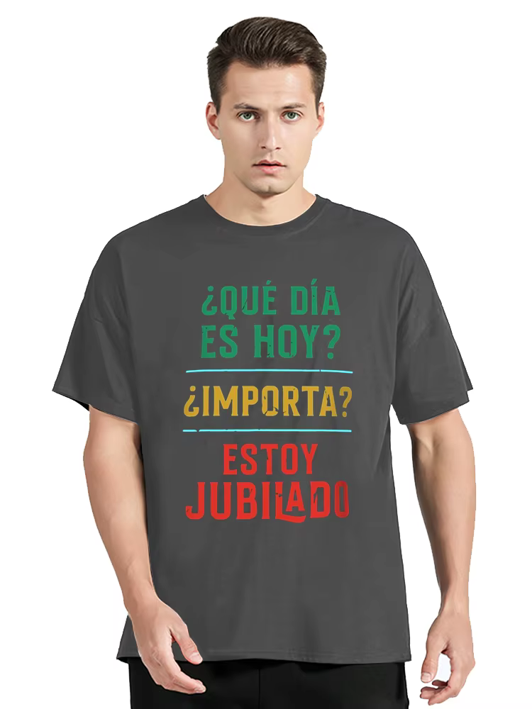 T-shirt « J'ai pris ma retraite » avec texte espagnol amusant