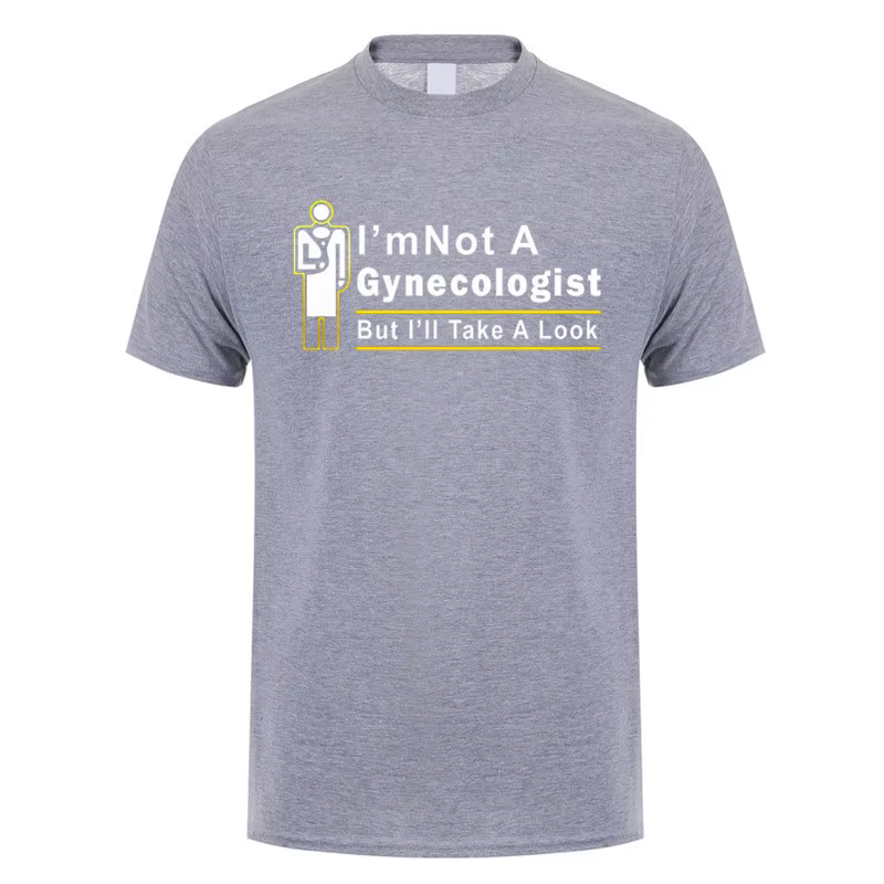 Nouveau T-shirt humoristique « Je ne suis pas gynécologue