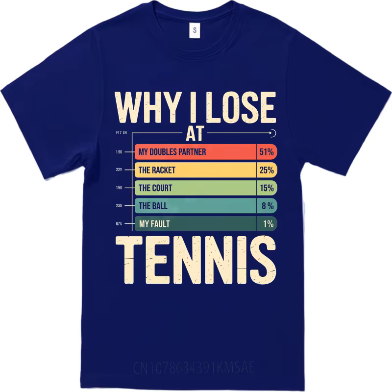 Homme été classique T-shirt pourquoi j'ai perdre au tableau de Tennis imprimé respirant à manches courtes col rond