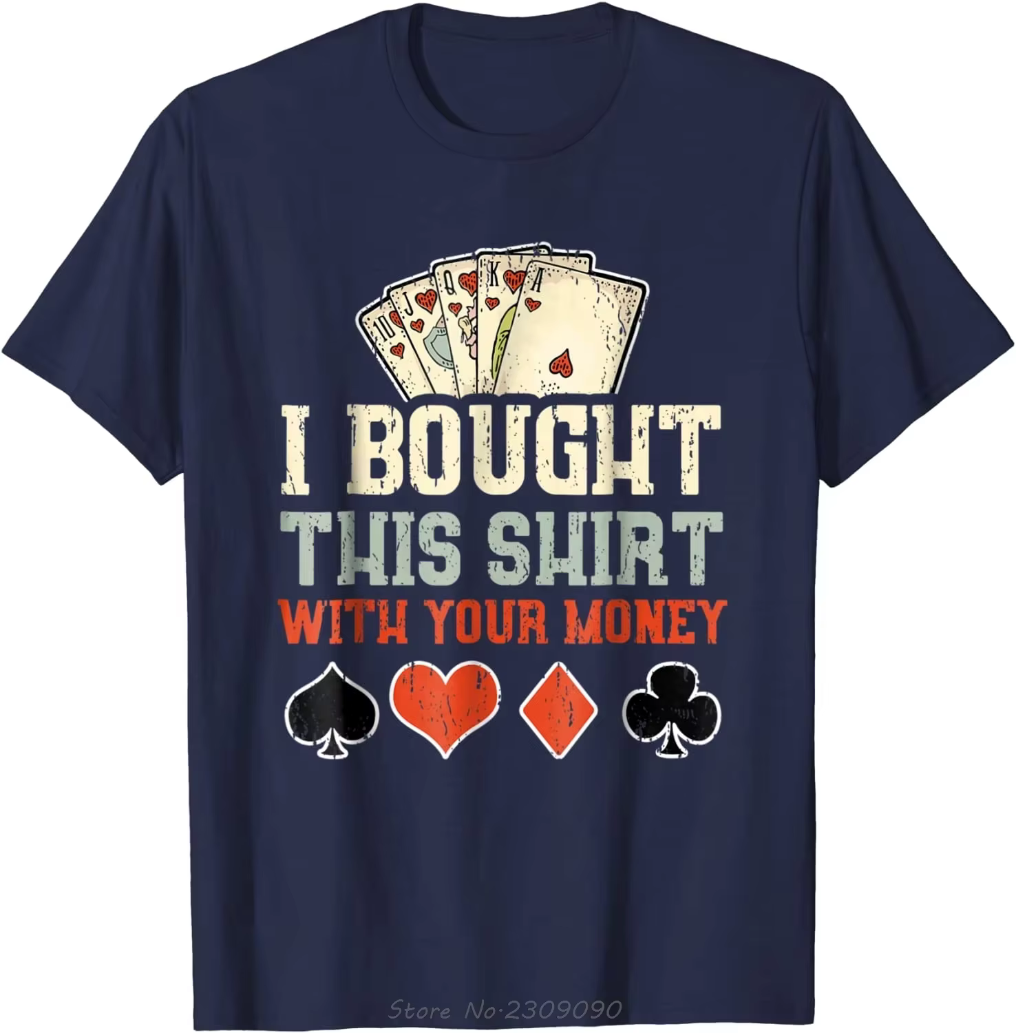 Je suis acheté cette chemise avec votre argent-drôle Poker cadeau haut T-shirt surdimensionné été