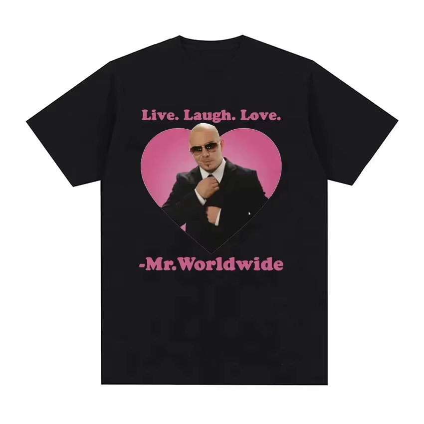 Live Laugh Love M. Worldwide Pitbull T-shirt graphique femmes hommes Hip Hop rétro mode