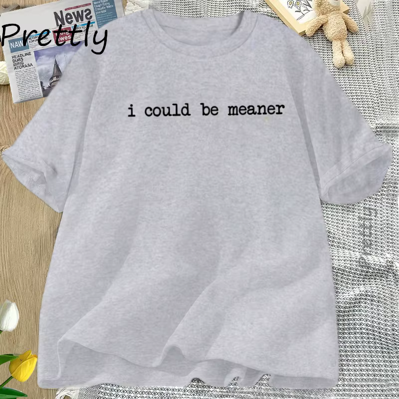 Je pouvait Meaner T-Shirt drôle