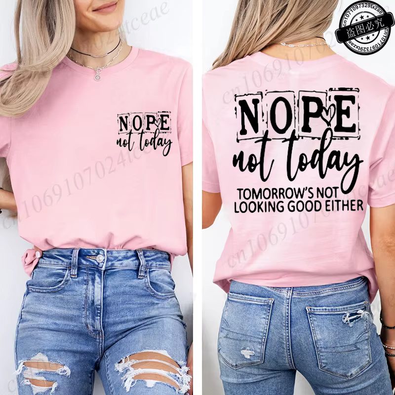 T-shirt avec imprimé « Nope Not Today » pour femme