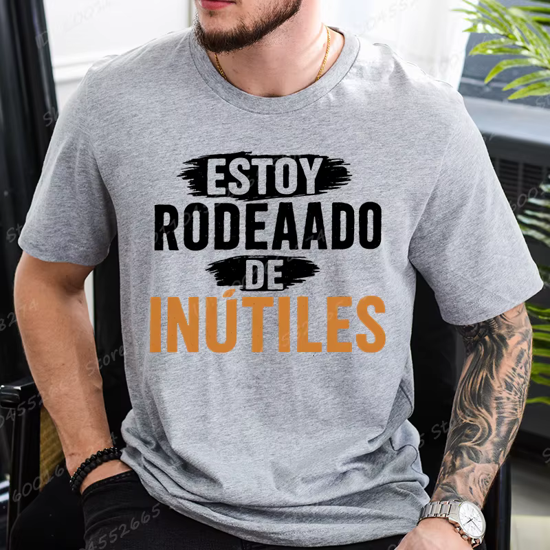 Il y a inutile tout autour de moi hommes t-shirts drôle phrase espagnole Humor nouveauté