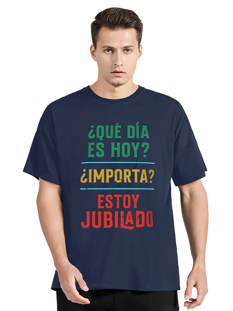 T-shirt « J'ai pris ma retraite » avec texte espagnol amusant