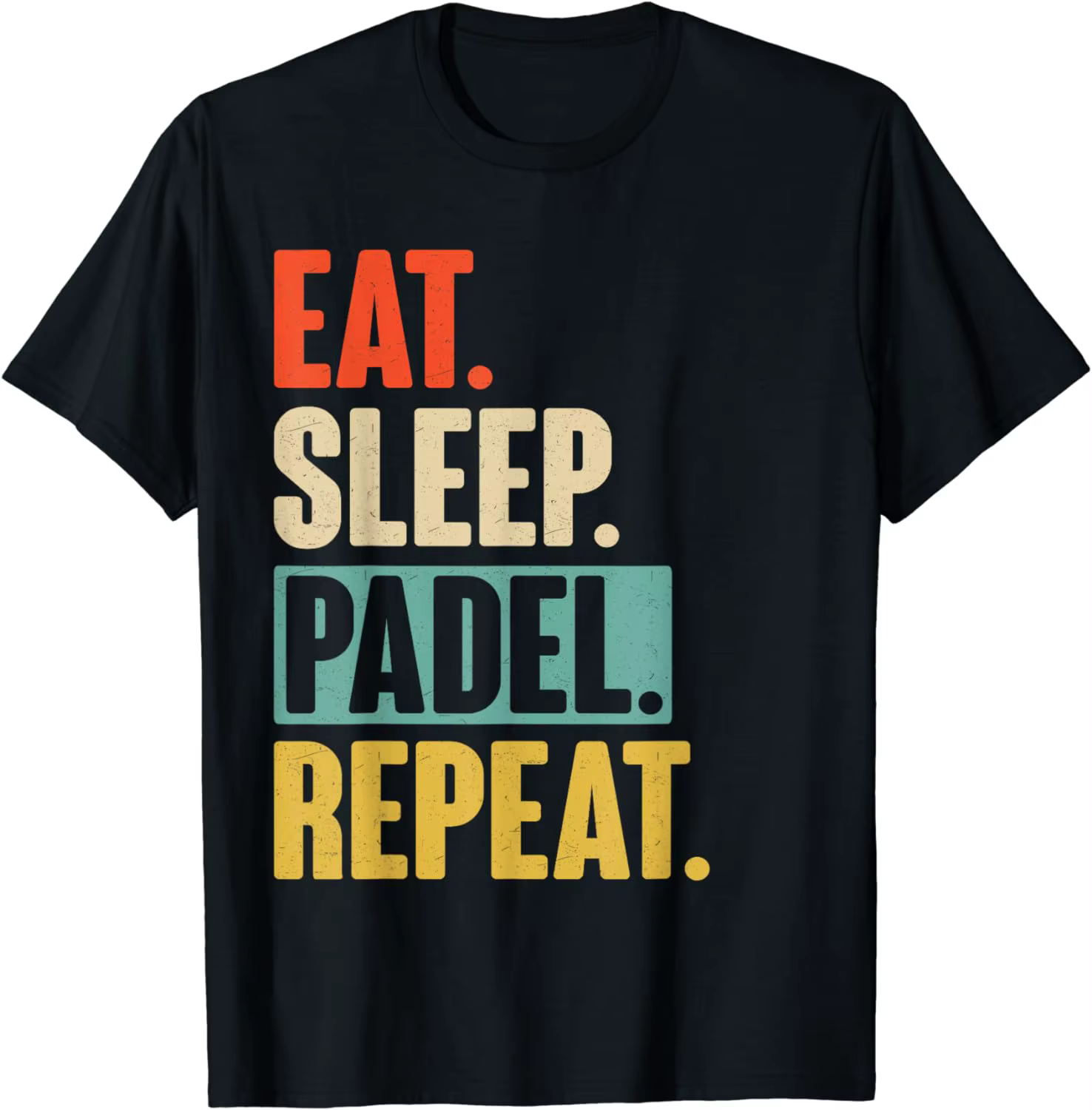 Eat Sleep Padel Repeat-Rétro Vintage