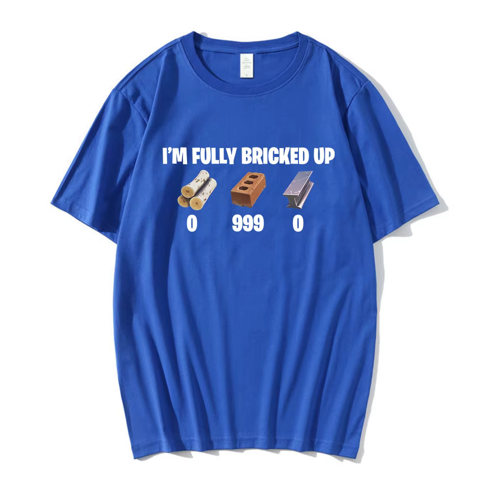 T-shirts drôles « I'm Fully Bricked Up » pour hommes