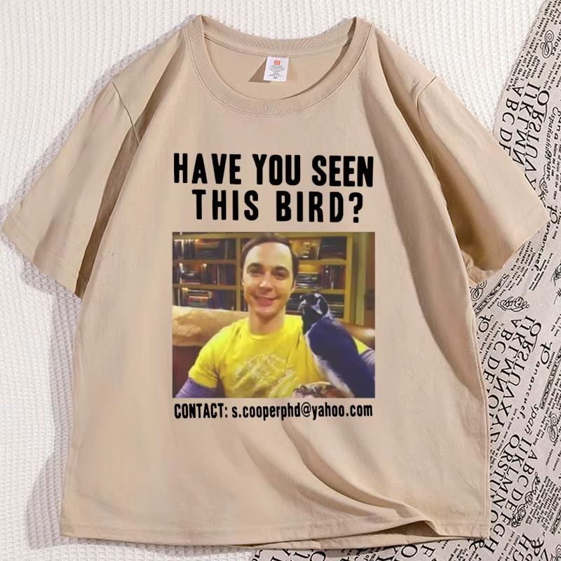 Avez-vous vu ce oiseau T-shirt hommes femmes la théorie du Big Bang